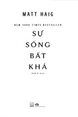 Sự Sống Bất Khả - 
Matt Haig
