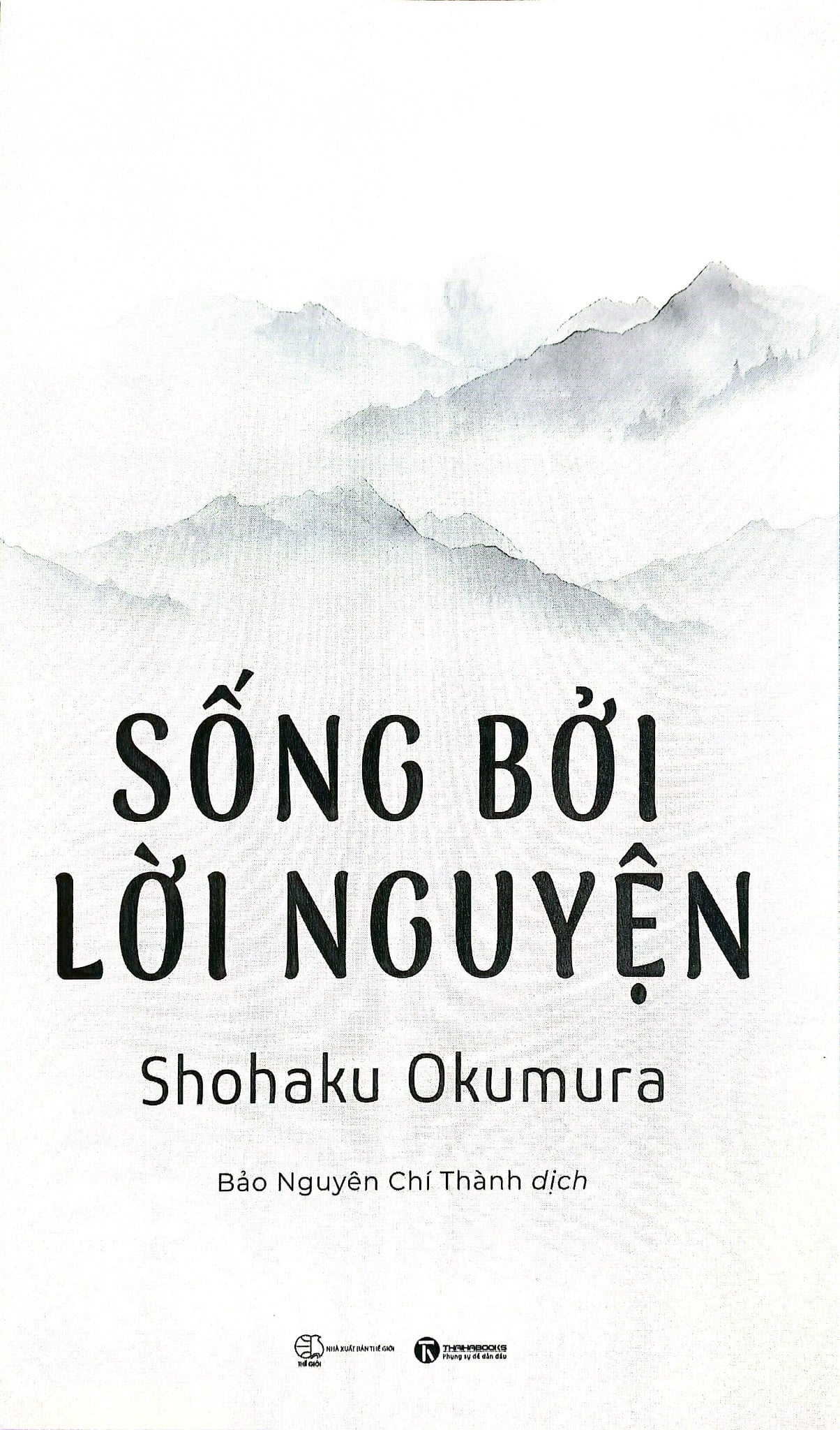 Sống Bởi Lời Nguyện - 
Shohaku Okumura