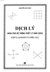 Dịch Lý - Khai Phá Hệ Thống Triết Lý Kinh Dịch - Tập 2: Lạm Bàn Và Phụ Lục (Bìa Cứng)