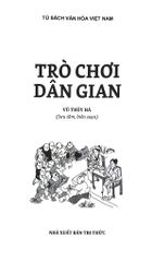 Tủ Sách Văn Hóa Việt Nam - Trò Chơi Dân Gian - Vũ Thúy Hà