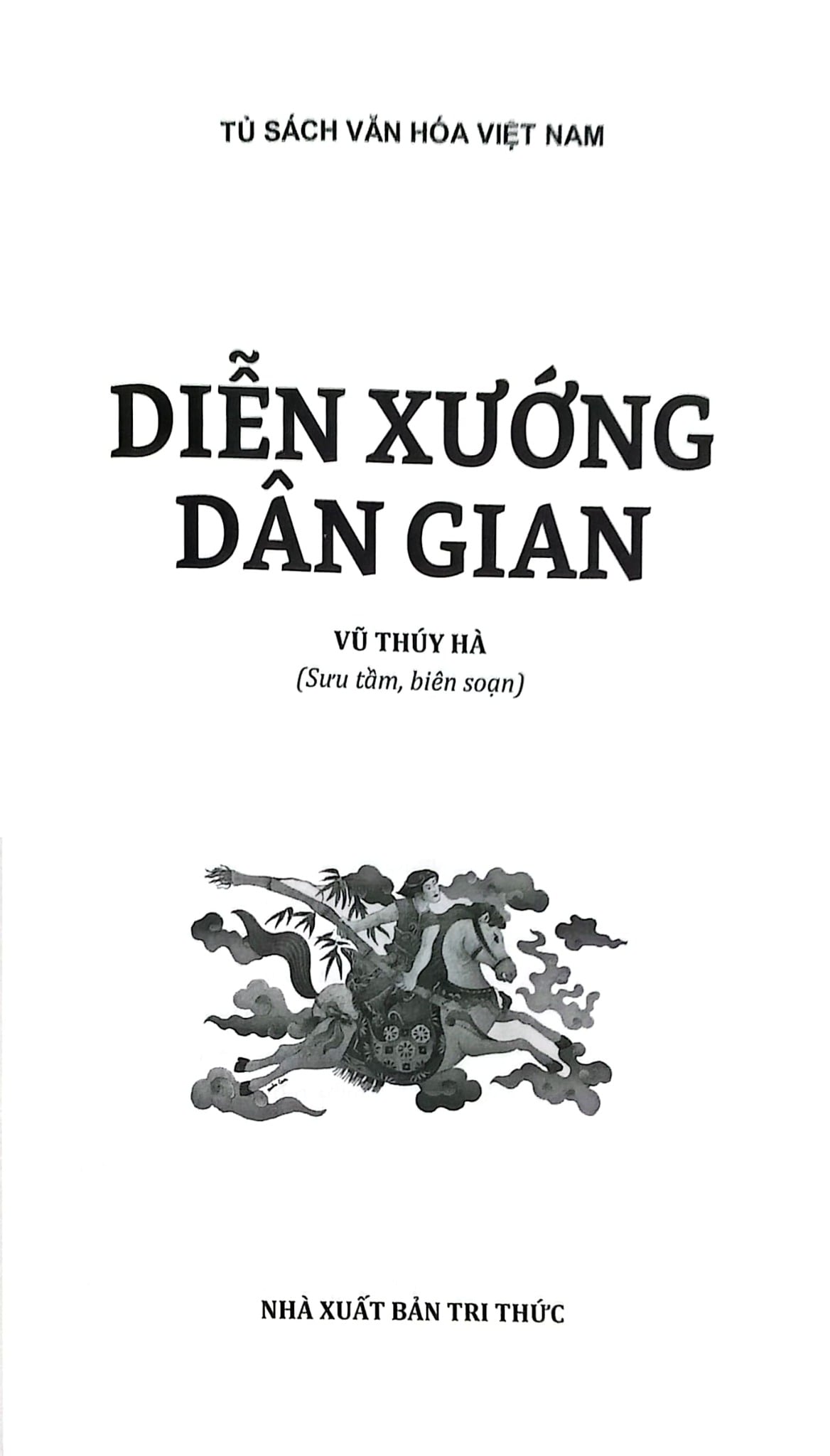 Combo 5 Cuốn Tủ Sách Văn Hóa Việt Nam ( Diễn Xướng Dân Gian + Lễ Hội Dân Gian + Phong Tục Lễ Nghi + Tín Ngưỡng Dân Gian + Trò Chơi Dân Gian )