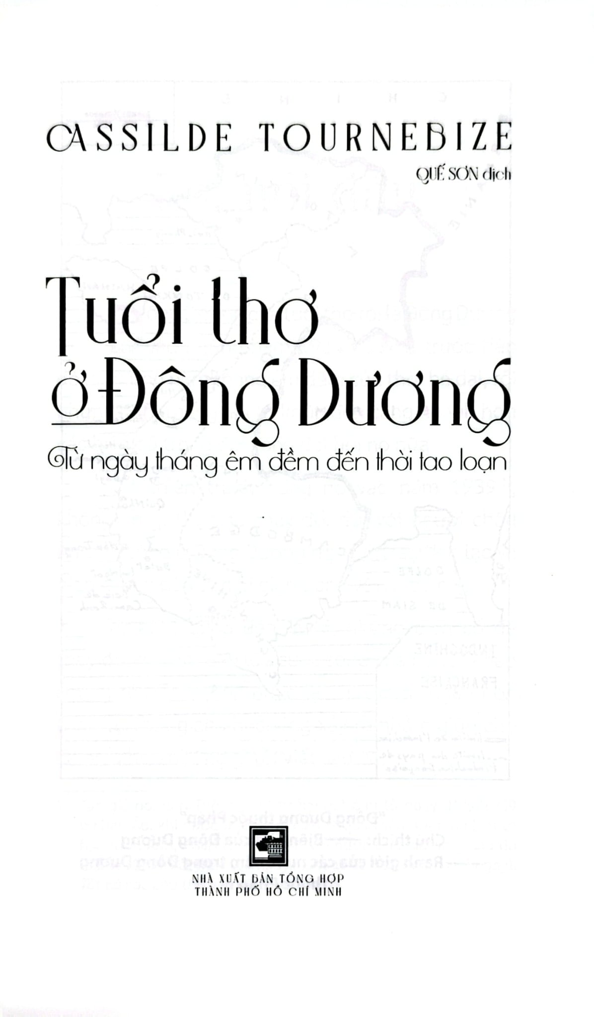 Tuổi Thơ Ở Đông Dương - 
Cassilde Tournebize