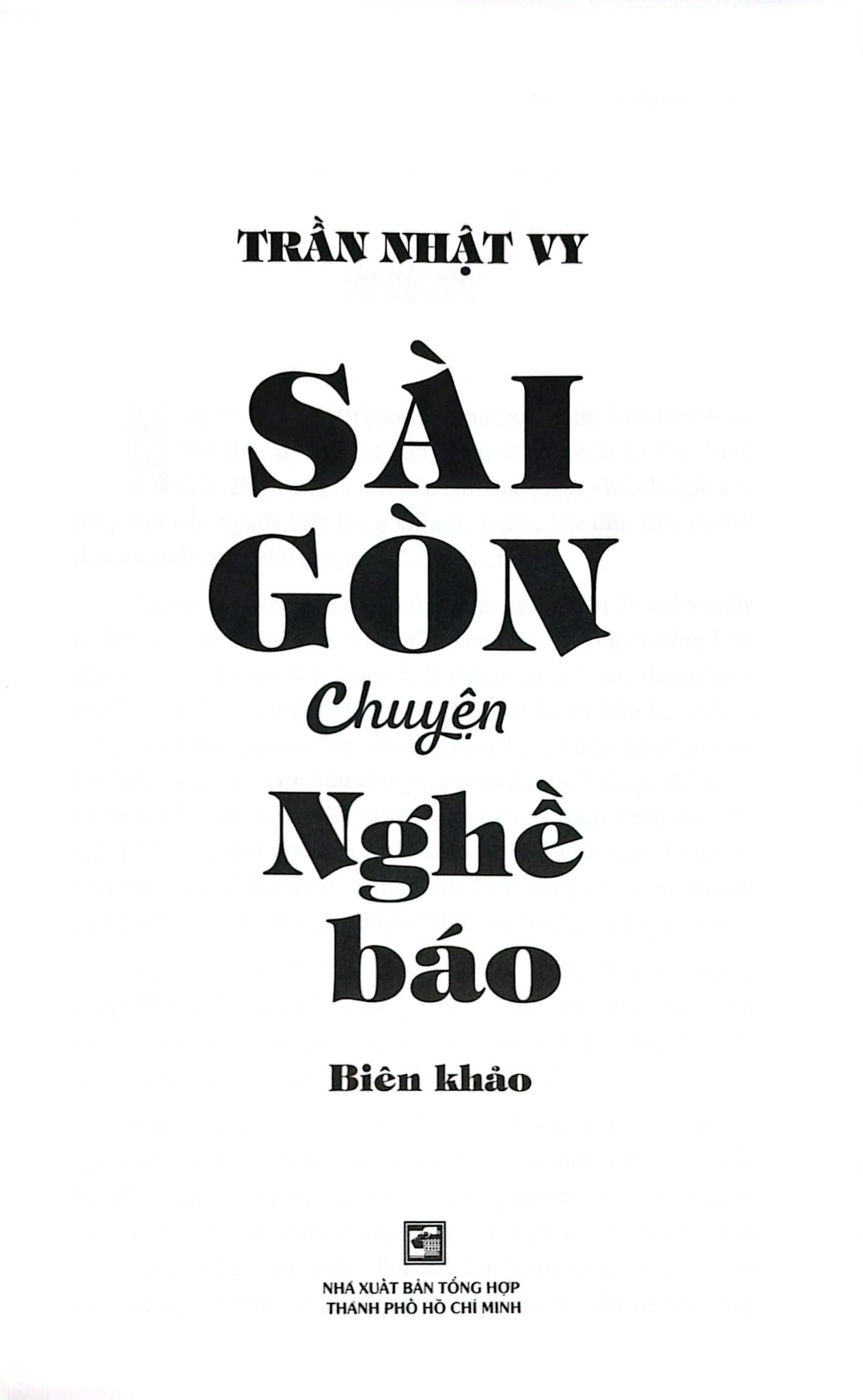 Sài Gòn Chuyện Nghề Báo - Biên Khảo - 
Trần Nhật Vy