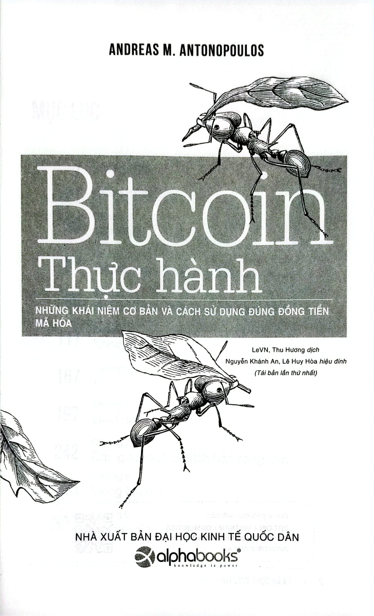 Bitcoin Thực Hành - Những Khái Niệm Cơ Bản Và Cách Sử Dụng Đúng Đồng Tiền Mã Hóa - Andreas M. Antonopoulos