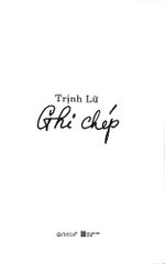 Ghi Chép - Trịnh Lữ - 
Trịnh Lữ