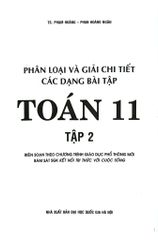 Phân Loại Và Giải Chi Tiết Các Dạng Bài Tập Toán 11 - Tập 2 (Bám Sát Sgk Kết Nối) - Phạm Hoàng