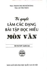 Bí Quyết Làm Các Dạng Bài Tập Đọc Hiểu Môn Văn (Dùng Chung Cho Các Bộ SGK Hiện Hành) - Trịnh Thị Minh Phương