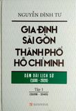  Trọn Bộ 2 Tập - Gia Định Sài Gòn Thành phố Hồ Chí Minh - Dặm dài lịch sử - Nguyễn Đình Tư (Giải A Sách Quốc Gia 2024) 