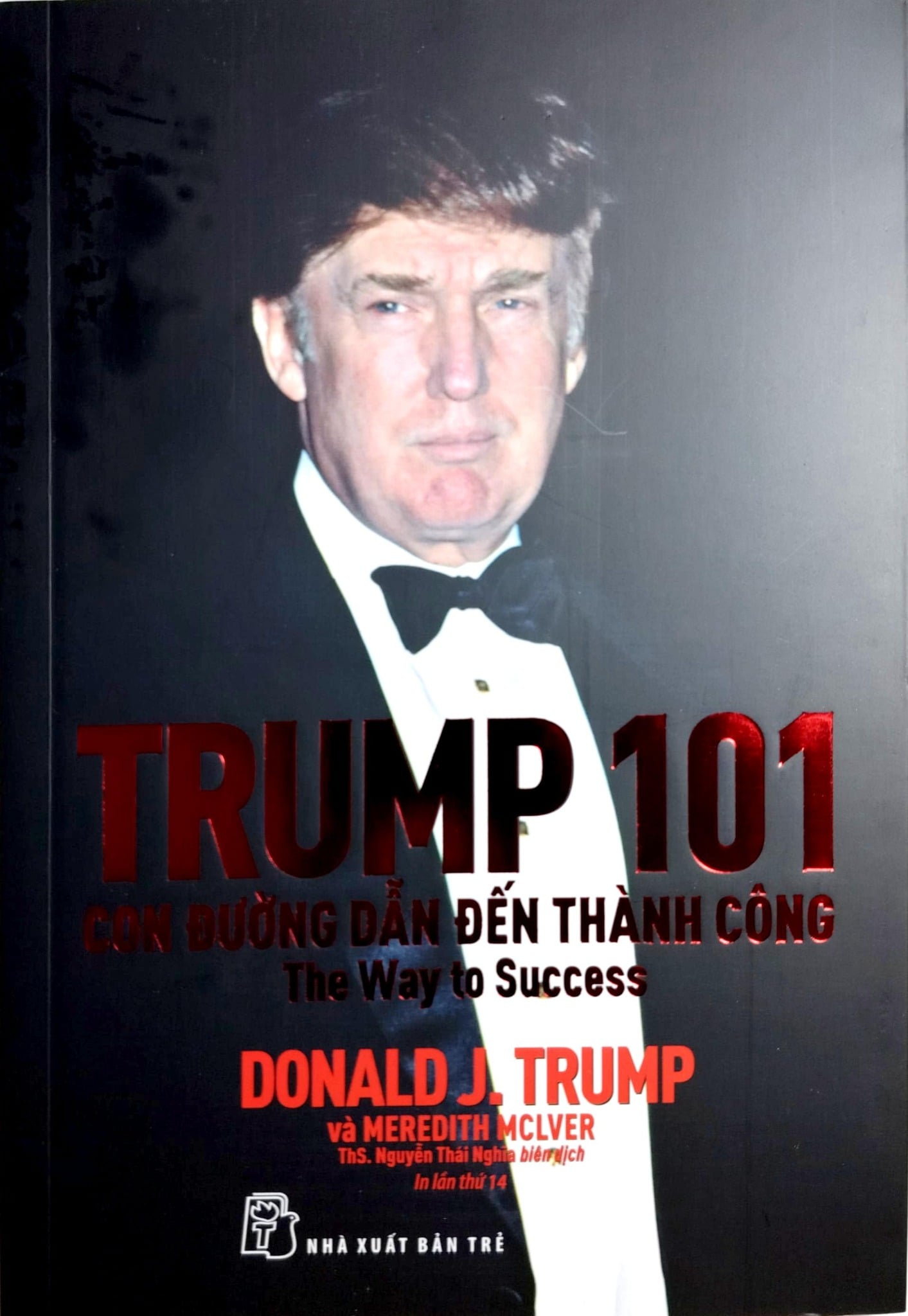 Con Đường Dẫn Đến Thành Công - Donald J.Trump - Meredith Mciver