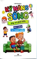 Combo 5 Cuốn Kỹ Năng Sống Giúp Trẻ Phát Triển ( Học Cách Giải Quyết Vấn Đề + Học Cách Tự Thoát Hiểm + Học Cách Giao Tiếp Ứng Xử + Học Cách Tự Bảo Vệ Bản Thân + Học Cách Tự Lập )