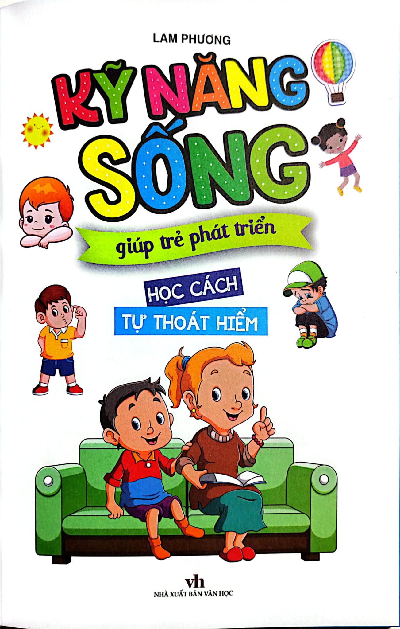 Kỹ Năng Sống Giúp Trẻ Phát Triển - Học Cách Tự Thoát Hiểm - Lam Phương