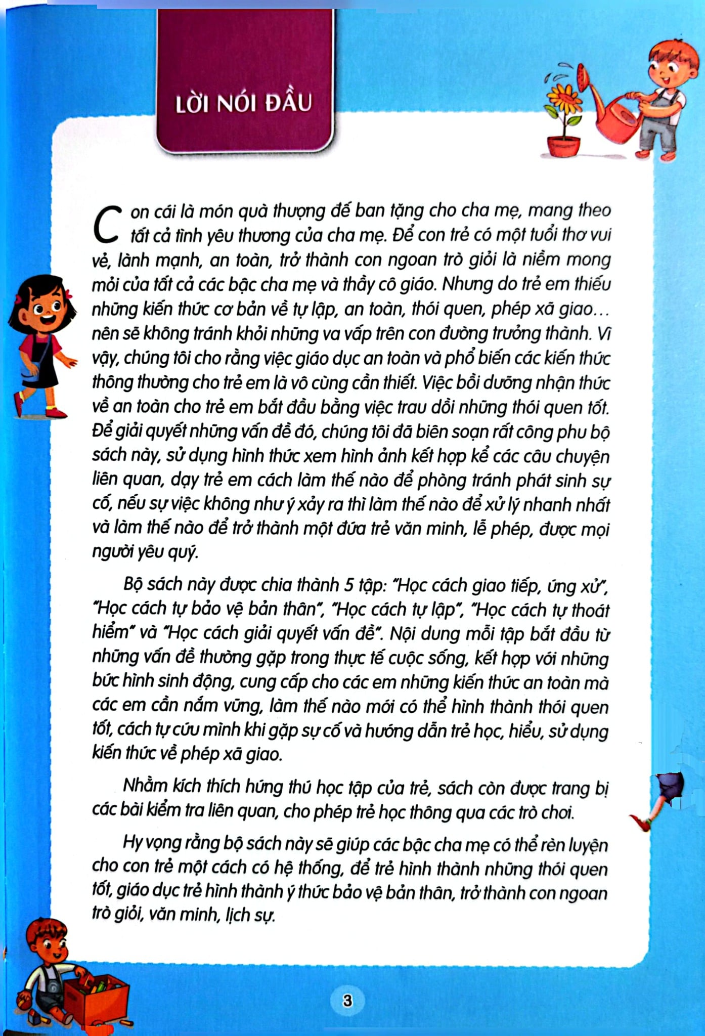 Combo 5 Cuốn Kỹ Năng Sống Giúp Trẻ Phát Triển ( Học Cách Giải Quyết Vấn Đề + Học Cách Tự Thoát Hiểm + Học Cách Giao Tiếp Ứng Xử + Học Cách Tự Bảo Vệ Bản Thân + Học Cách Tự Lập )
