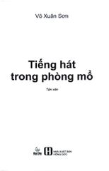 Tiếng Hát Trong Phòng Mổ - Tập 1 - Võ Xuân Sơn