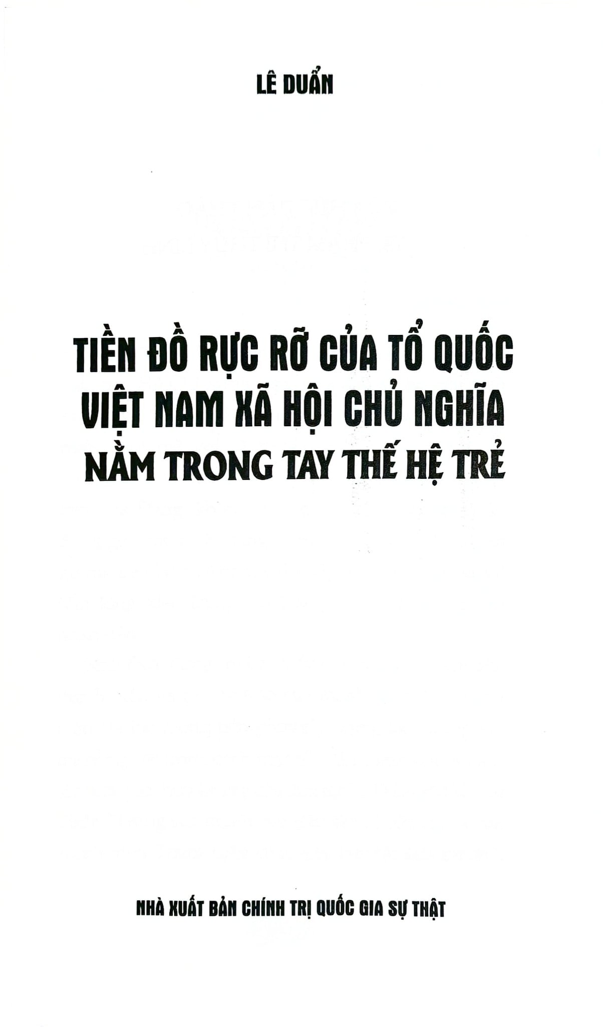 Tiền Đồ Rực Rỡ Của Tổ Quốc Việt Nam Xã Hội Chủ Nghĩa Nằm Trong Tay Thế Hệ Trẻ - Lê Duẩn