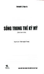 Sống Trong Thế Kỷ Mỹ - Joseph S. Nye Jr.