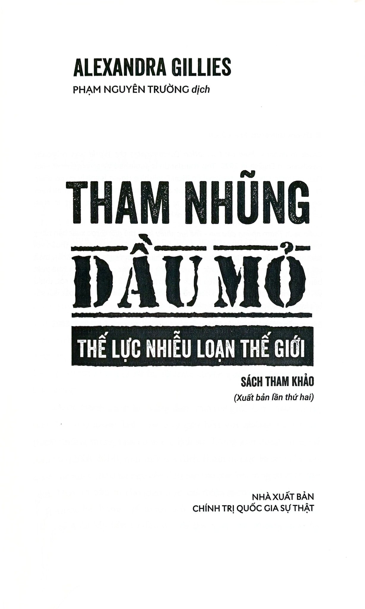 Tham Nhũng Dầu Mỏ - Thế Lực Nhiễu Loạn Thế Giới - Alexandra Gillies