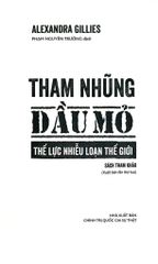 Tham Nhũng Dầu Mỏ - Thế Lực Nhiễu Loạn Thế Giới - Alexandra Gillies