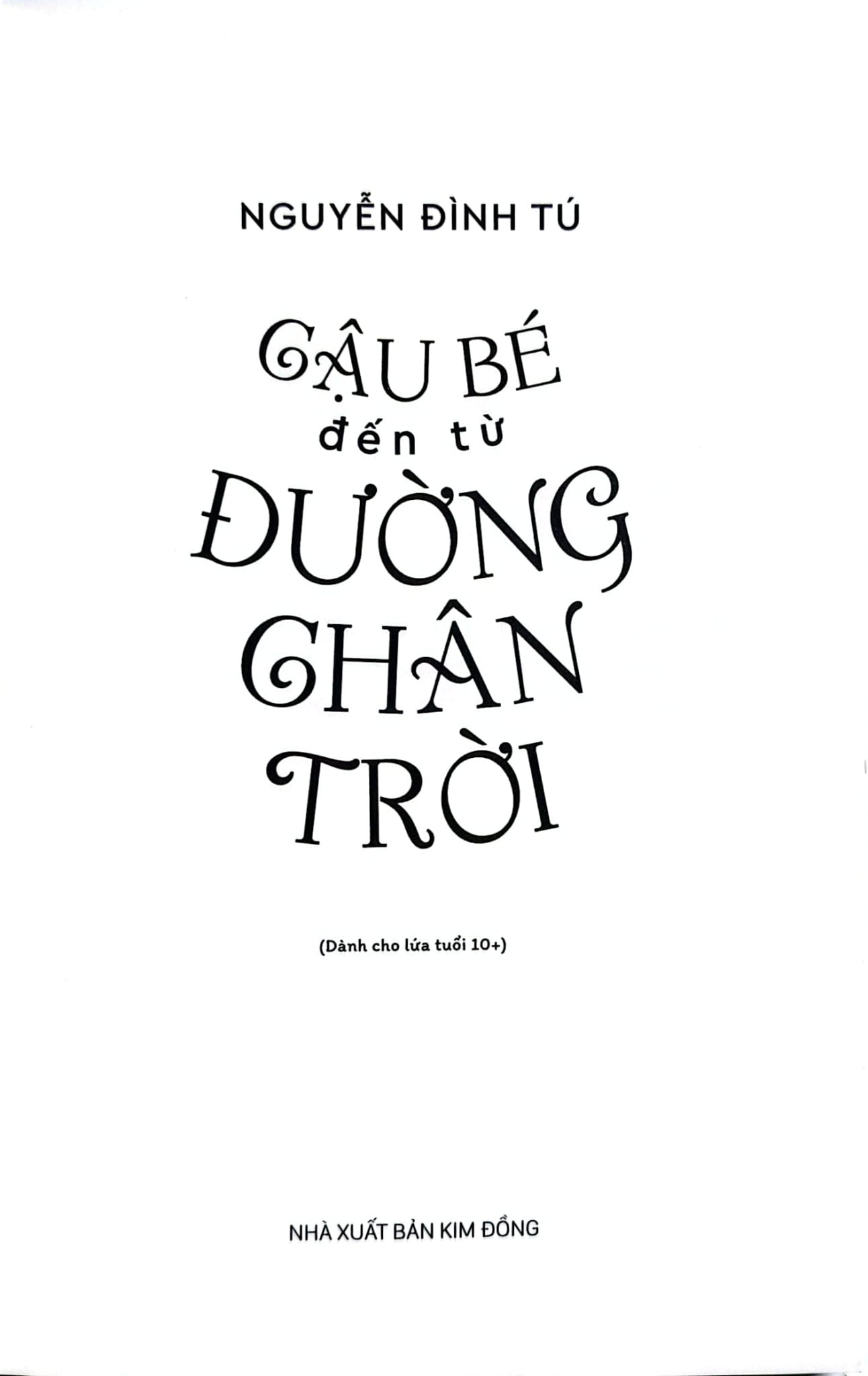 Cậu Bé Đến Từ Đường Chân Trời - Nguyễn Đình Tú