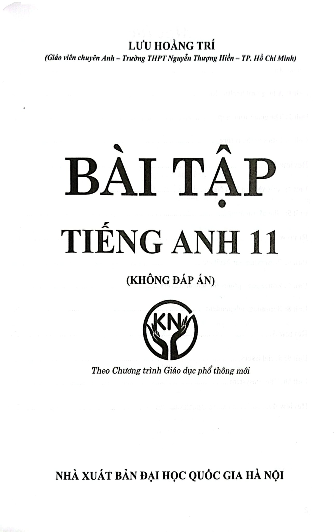 Bài Tập Tiếng Anh Lớp 11 (Không Đáp Án) - Bộ Sách Kết Nối - Lưu Hoằng Trí
