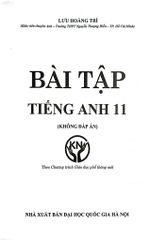 Bài Tập Tiếng Anh Lớp 11 (Không Đáp Án) - Bộ Sách Kết Nối - Lưu Hoằng Trí