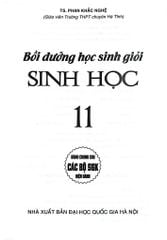 Bồi Dưỡng Học Sinh Giỏi Sinh Học 11 - Phan Khắc Nghệ (Dùng Chung Cho Các Bộ Sgk Hiện Hành) - Phan Khắc Nghệ