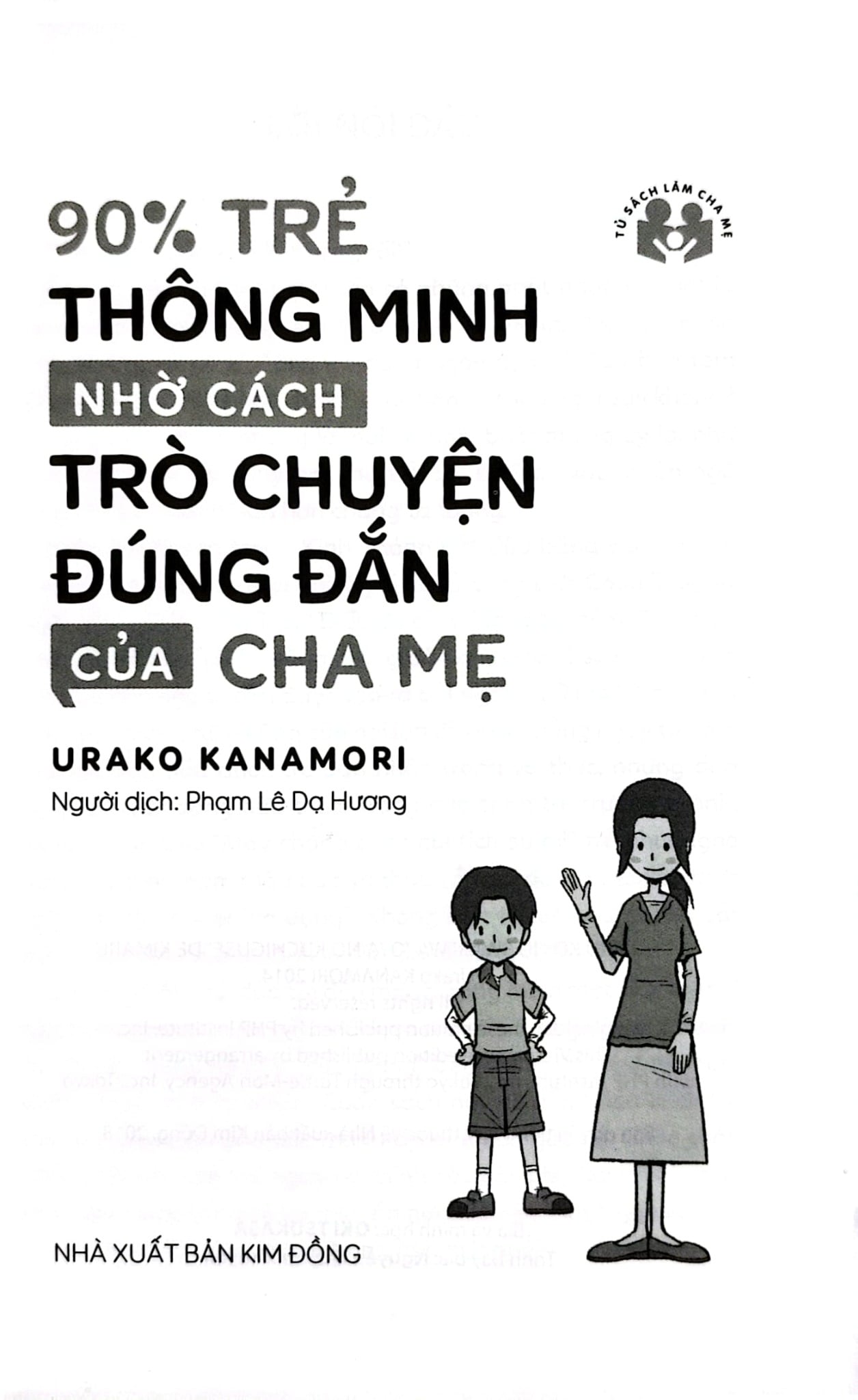 90% Trẻ Thông Minh Nhờ Cách Trò Chuyện Đúng Đắn Của Cha Mẹ - Urako Kanamori