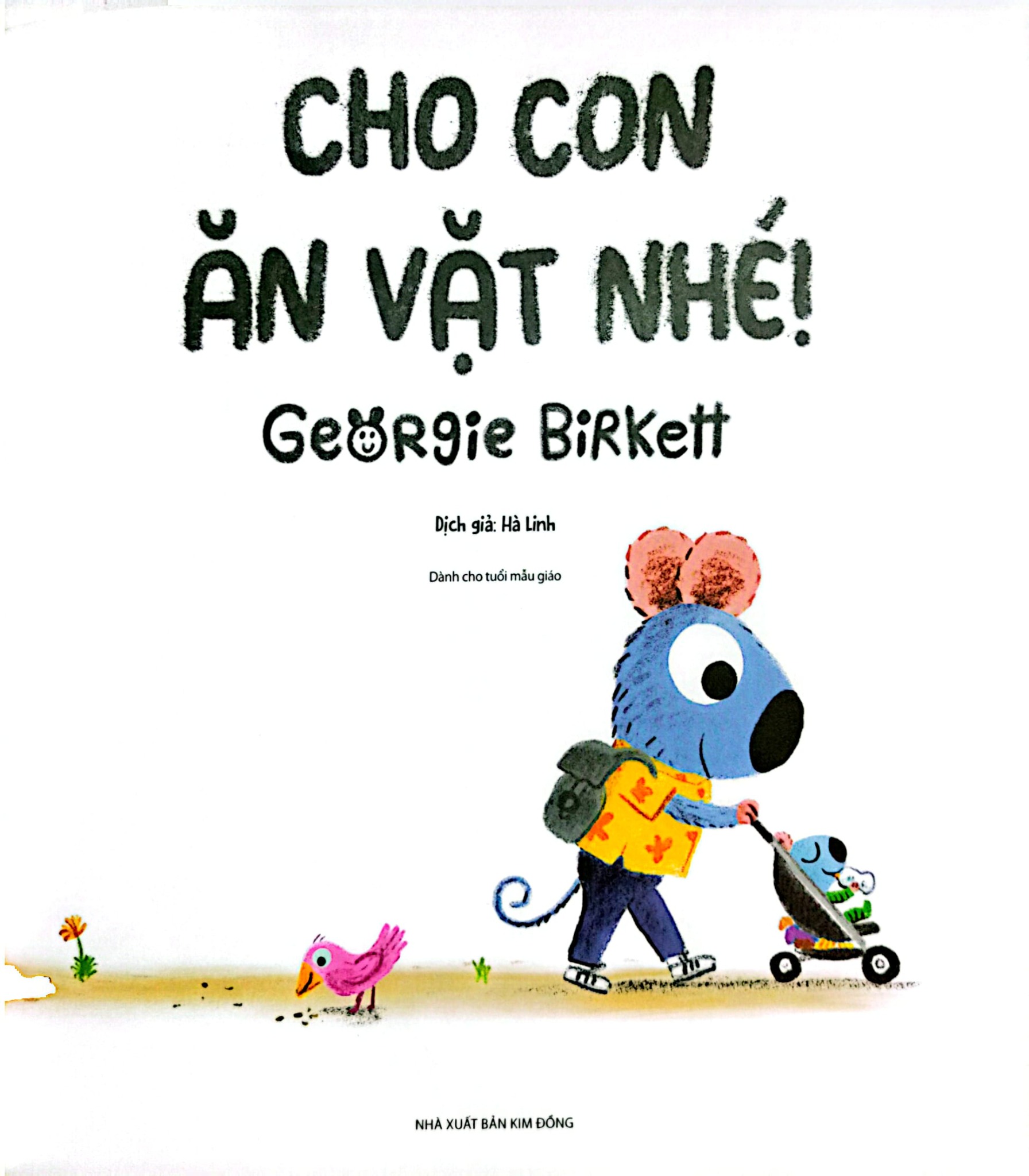 Cho Con Ăn Vặt Nhé! - Georgie Birkett