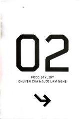 Food Stylist - Vén Màn Hậu Trường Của Những Bước Chân 4.0 - Nguyên Bùi