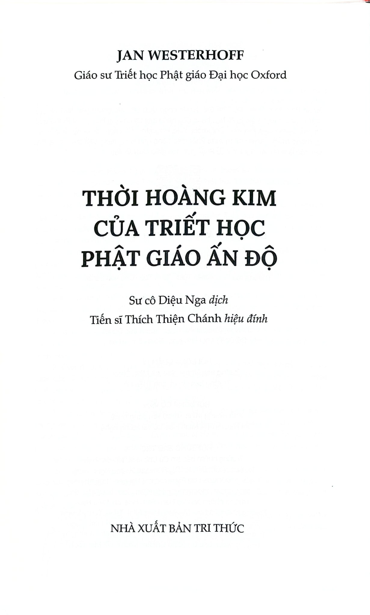 Thời Hoàng Kim Của Triết Học Phật Giáo Ấn Độ - Jan Westerhoff