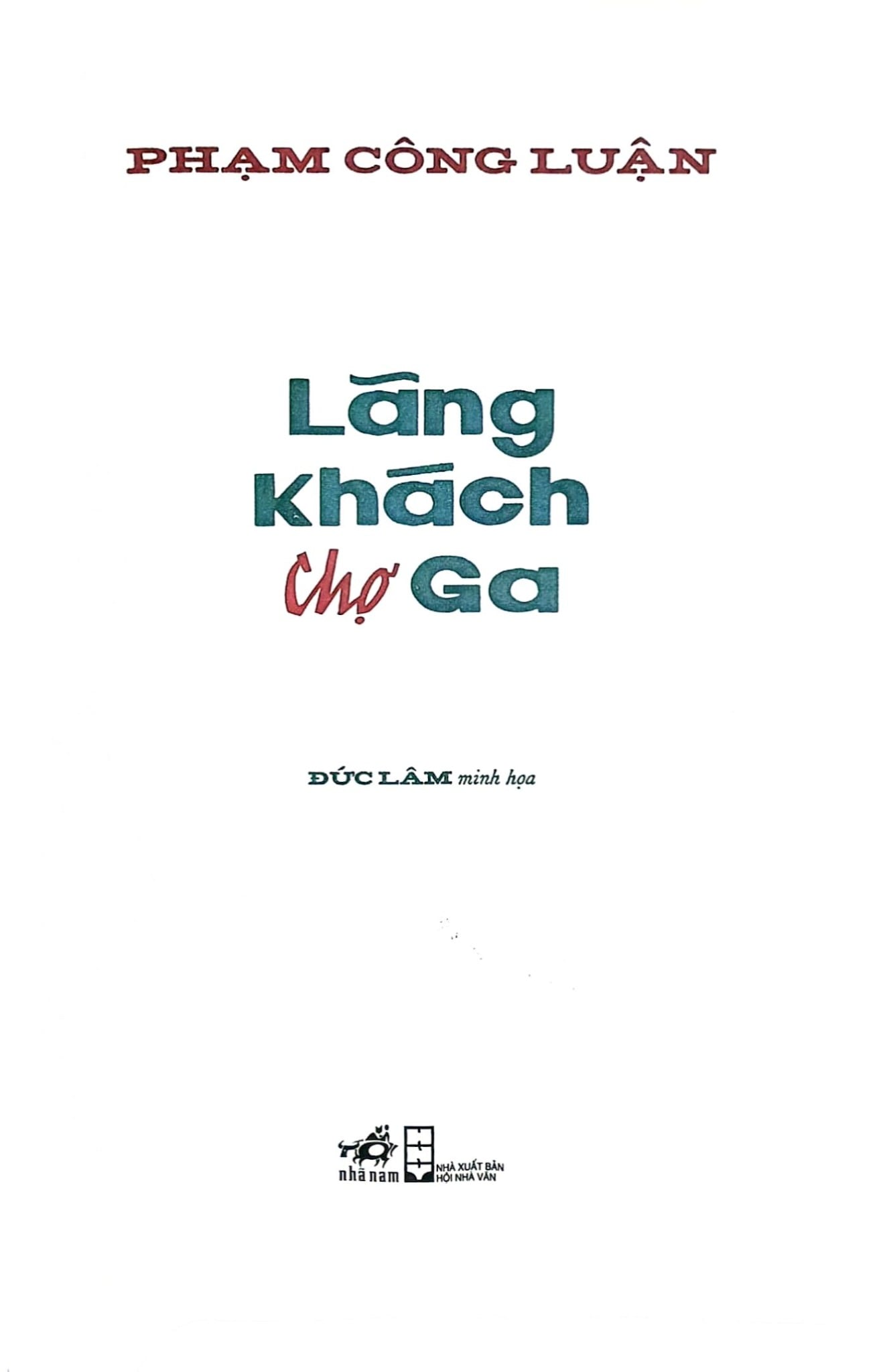 Lãng Khách Chợ Ga - Phạm Công Luận, Đức Lâm