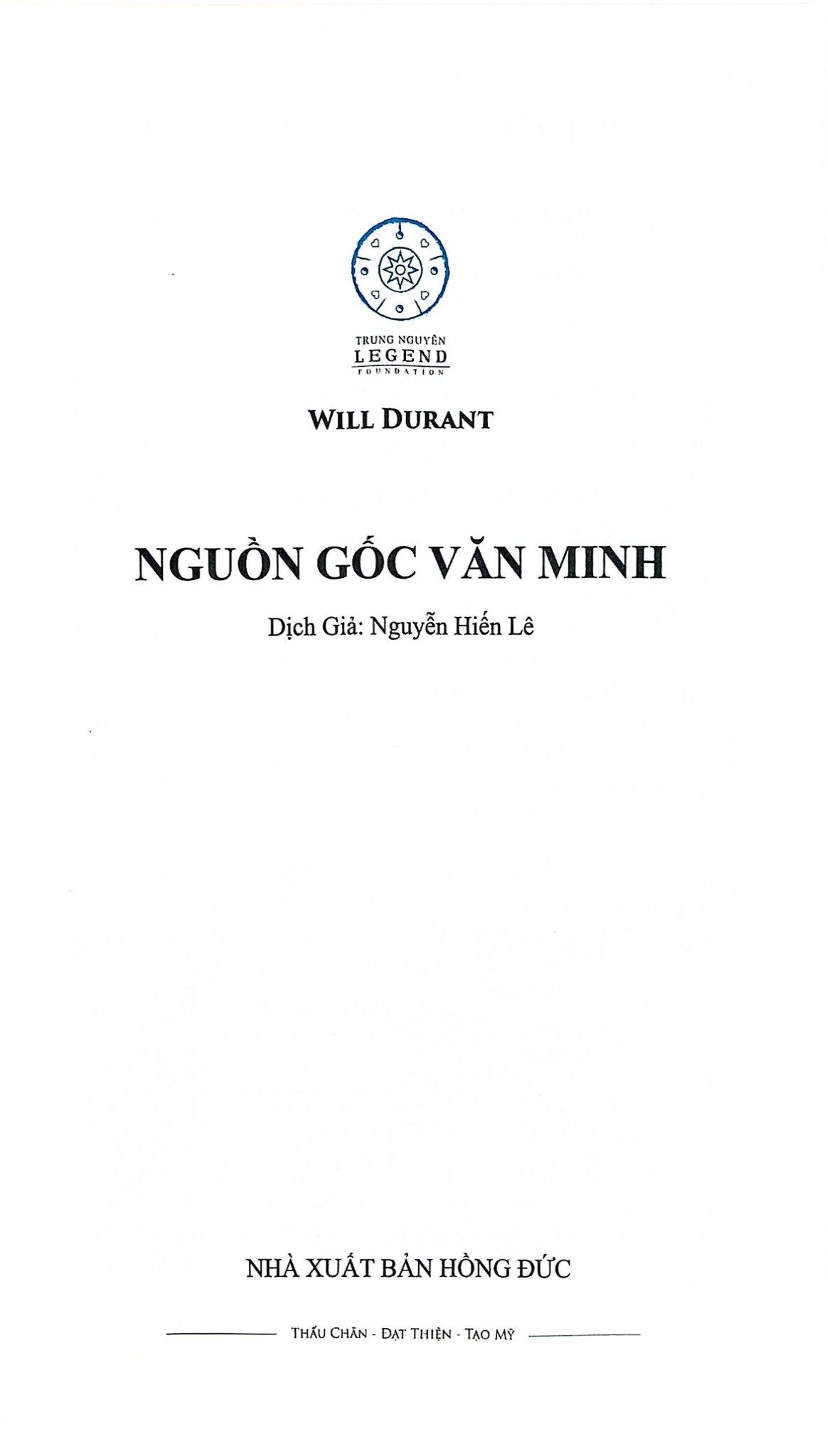 Nguồn Gốc Văn Minh - Will Durant - Dịch giả Nguyễn Hiến Lê