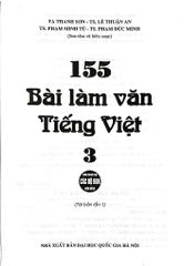 155 Bài Làm Văn Tiếng Việt Lớp 3 (Dùng Chung Cho Các Sgk Mới Hiện Hành) - Tạ Thanh Sơn