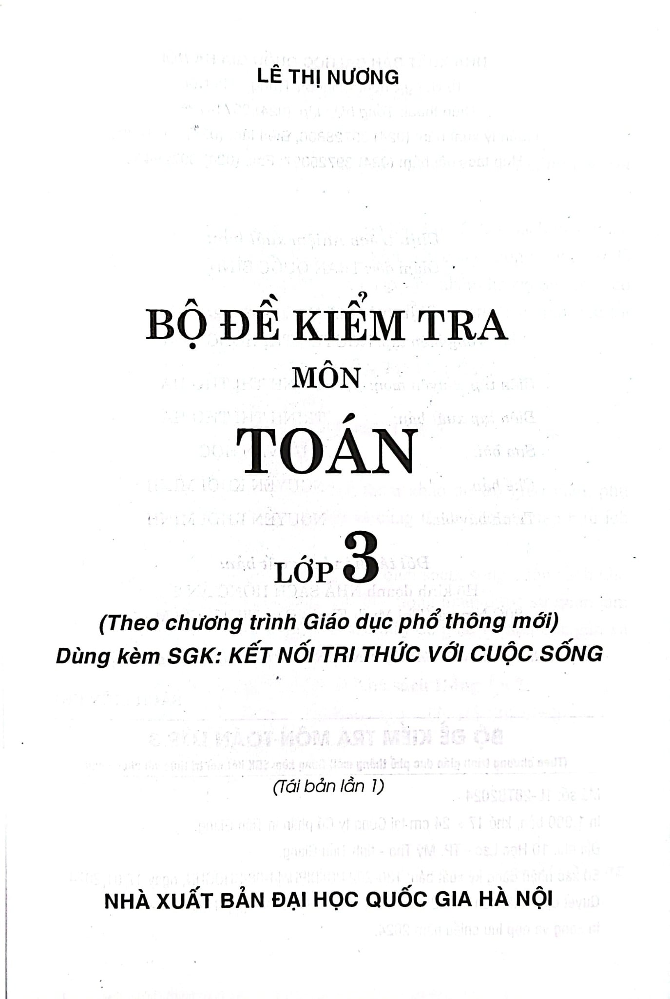 Bộ Đề Kiểm Tra Môn Toán Lớp 3 (Dùng Kèm Sgk Kết Nối Tri Thức Với Cuộc Sống) - Lê Thị Nương