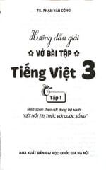 Hướng Dẫn Giải Vở Bài Tập Tiếng Việt Lớp 3 - Tập 1 (Bám Sát Sgk Kết Nối Tri Thức Với Cuộc Sống) - Phạm Văn Công