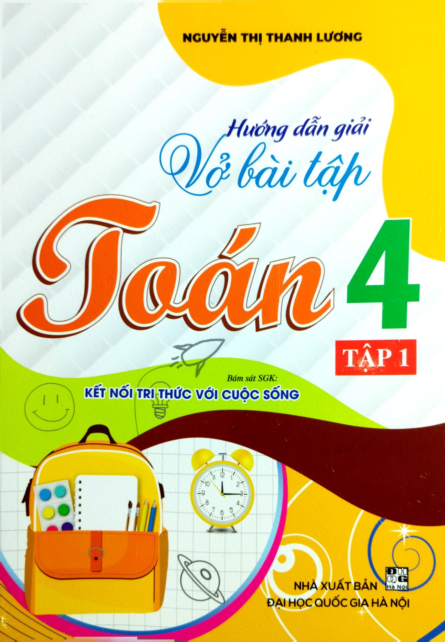 Hướng Dẫn Giải Vở Bài Tập Toán 4 Tập 1 (Bám Sát Sgk Kết Nối Tri Thức Với Cuộc Sống) - Nguyễn Thị Thanh Lương