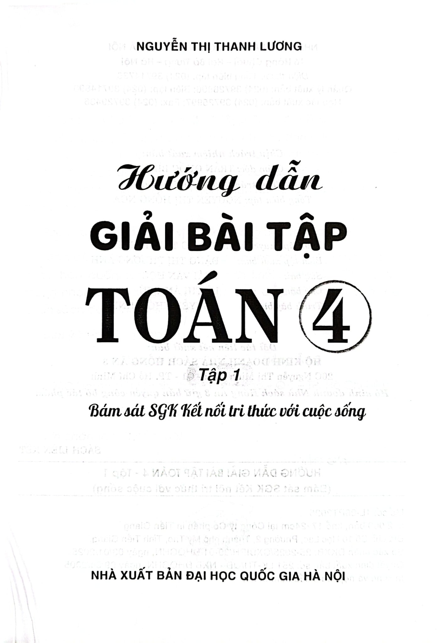 Hướng Dẫn Giải Bài Tập Toán 4 Tập 1 (Bám Sát Sgk Kết Nối Tri Thức Với Cuộc Sống) - Nguyễn Thị Thanh Lương