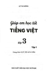 Giúp Em Học Tốt Tiếng Việt Lớp 3 - Tập 1 (Dùng Kèm SGK Kết Nối Tri Thức) - Lê Thị Nương