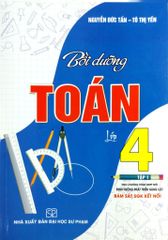 Bồi Dưỡng Toán 4 Tập 1 (Bám Sát Sgk Kết Nối) - Nguyễn Đức Tấn