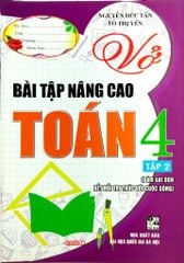 Vở Bài Tập Nâng Cao Toán 4 Tập 2 (Bám Sát Sgk Kết Nối Tri Thức Với Cuộc Sống) - Nguyễn Đức Tấn