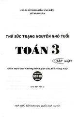 Combo Thử Sức Trạng Nguyên Nhỏ Tuổi Môn Toán Lớp 3 Tập 1 + 2 (Dùng Chung Cho Các SGK Mới Hiện Hành) (Bộ 2 Cuốn)