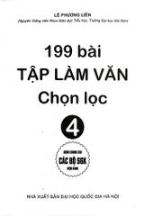 199 Bài Tập Làm Văn Chọn Lọc 4 (Dùng Chung Cho Các Bộ Sgk Hiện Hành) - Lê Phương Liên