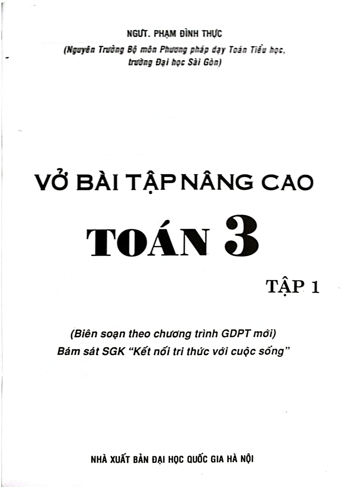 Vở Bài Tập Nâng Cao Toán Lớp 3 - Tập 1 (Bám Sát Sgk Kết Nối Tri Thức Với Cuộc Sống) - Phạm Đình Thực
