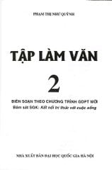 Tập Làm Văn 2 (Bám Sát Sgk Kết Nối Tri Thức Với Cuộc Sống) - Phạm Thị Như Quỳnh