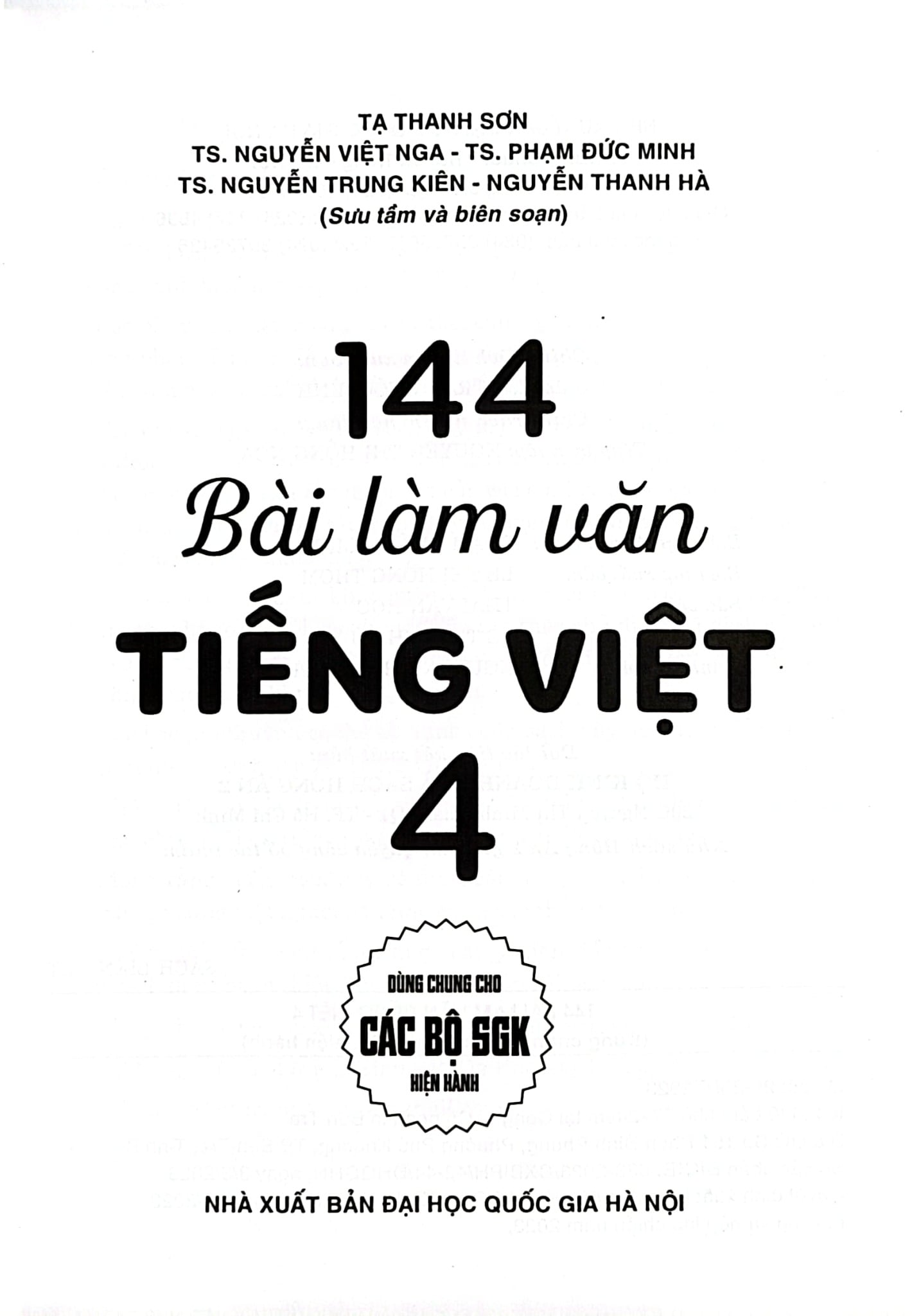 144 Bài Làm Văn Tiếng Việt 4 (Dùng Chung Cho Các Bộ Sgk Hiện Hành) - Tạ Thanh Sơn