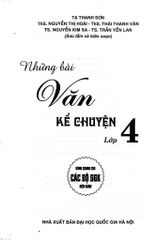 Những Bài Văn Kể Chuyện Lớp 4 (Dùng Chung Cho Các Bộ Sgk Hiện Hành) - Tạ Thanh Sơn