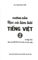 Hướng Dẫn Học Và Làm Bài Tiếng Việt 2 Tập 1 (Bám Sát Sgk Kết Nối Tri Thức Với Cuộc Sống) - Phạm Ngọc Thắm