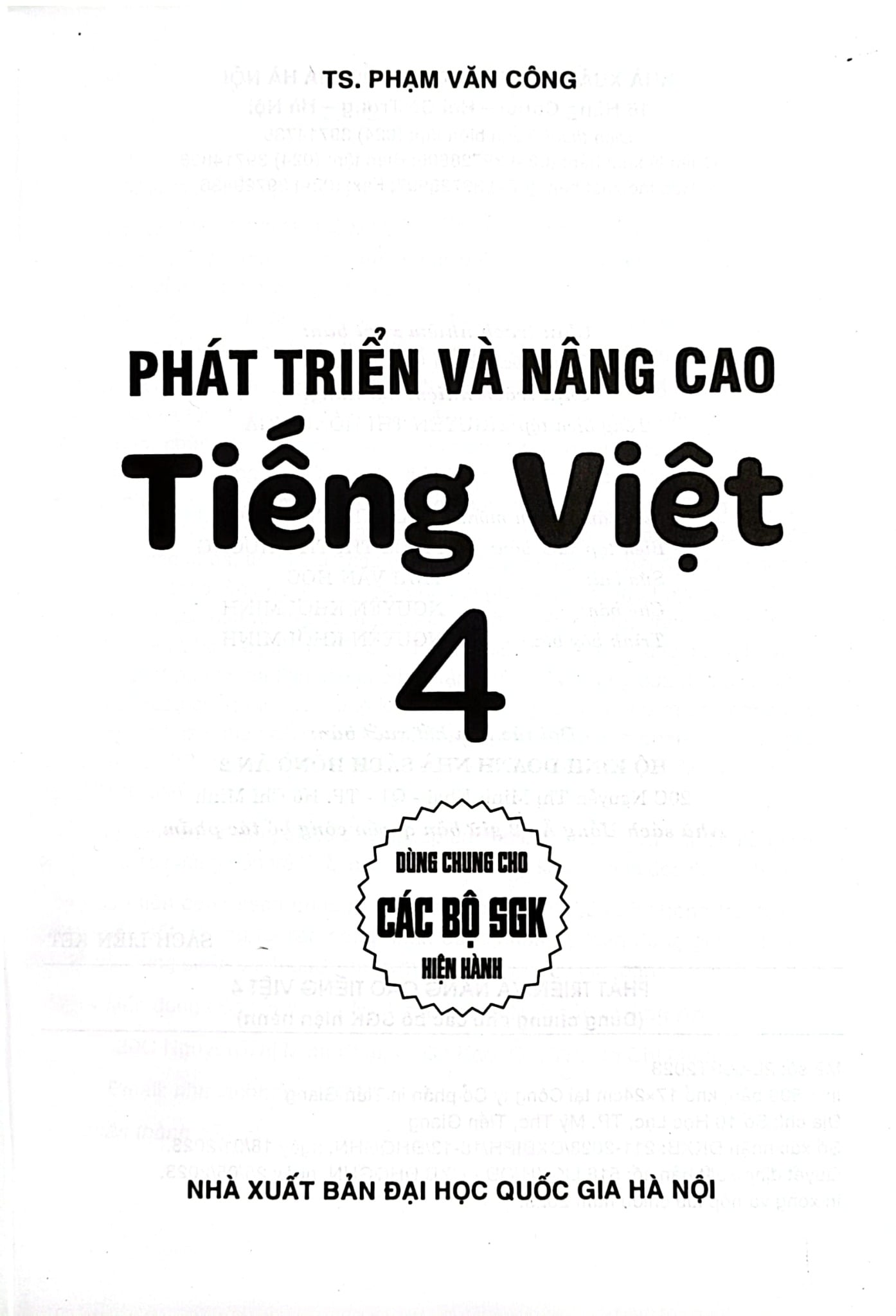 Phát Triển Và Nâng Cao Tiếng Việt 4 (Dùng Chung Cho Các Bộ Sgk Hiện Hành) - Phạm Văn Công