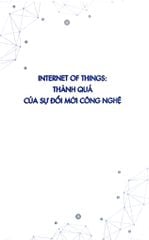 Internet Of Things - Các Vấn Đề Hiện Nay - Nguyễn Tấn Huynh