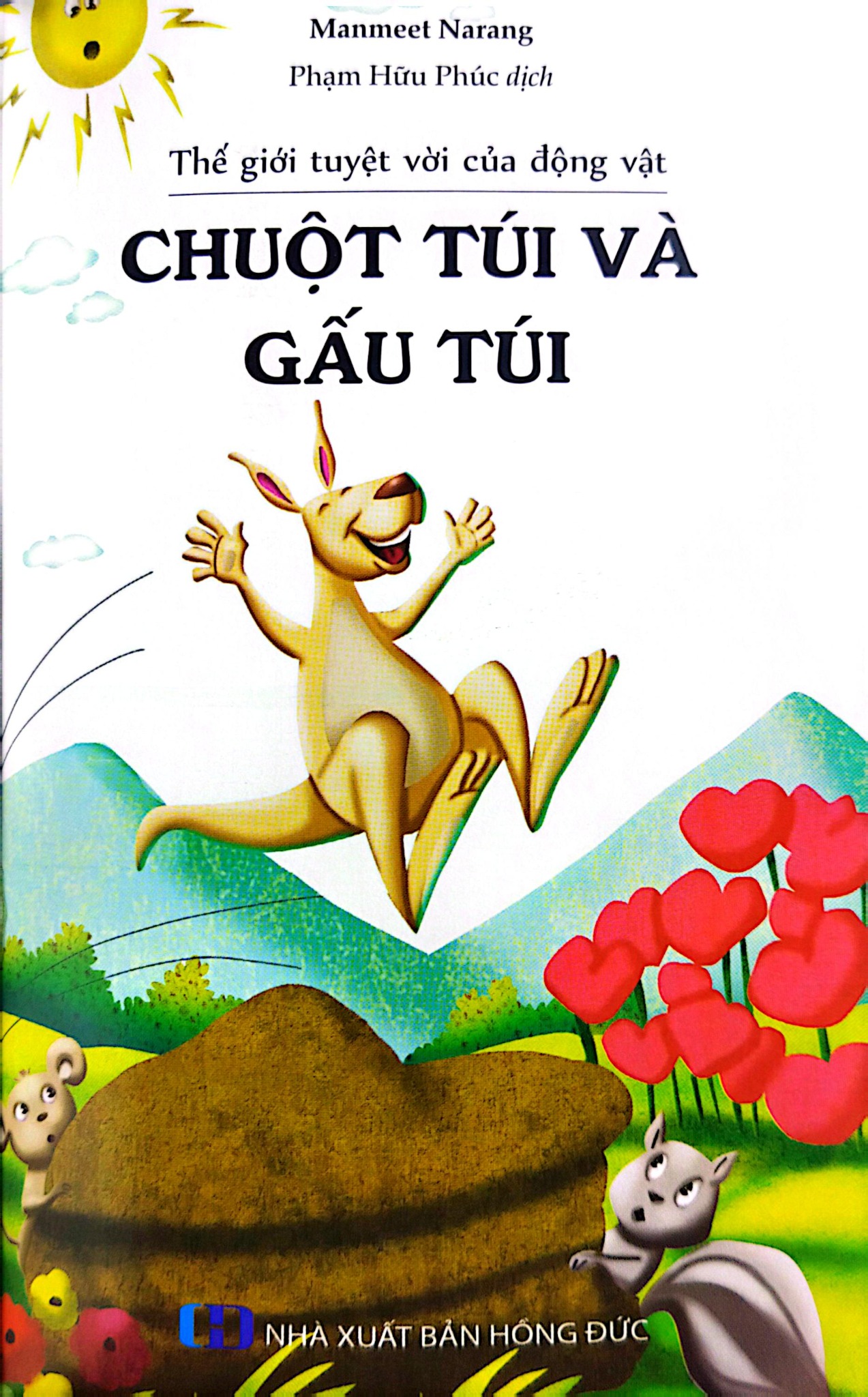 Thế Giới Tuyệt Vời Của Động Vật - Chuột Túi Và Gấu Túi - Manmeet Narang