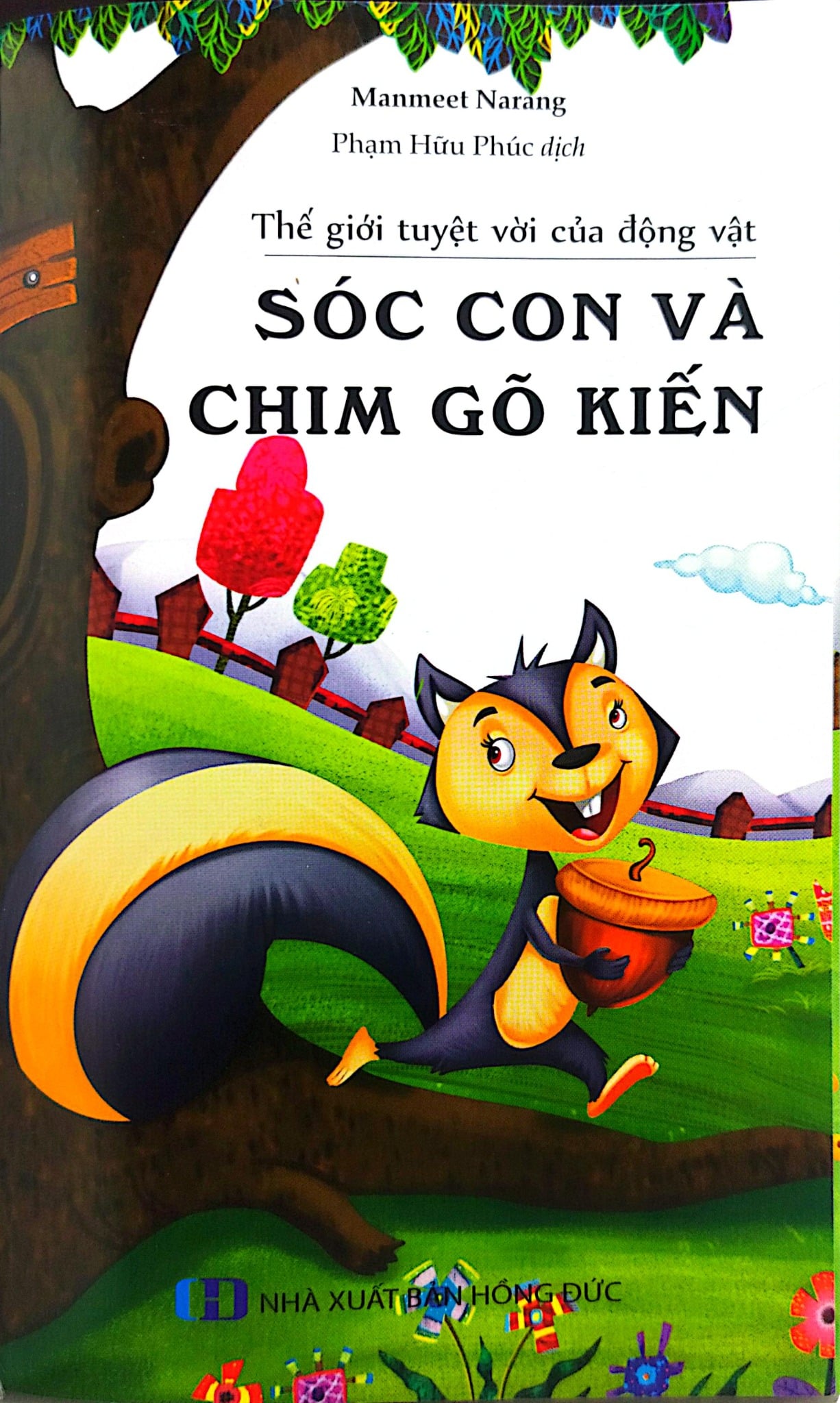 Thế Giới Tuyệt Vời Của Động Vật - Sóc Con Và Chim Gõ Kiến - Manmeet Narang